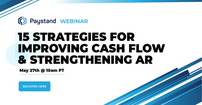 Paystand Webinar Strategies for improving cash flow and strengthening accounts receivable