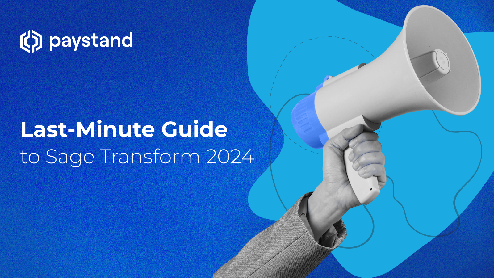 Last-Minute Guide to Sage Transform 2024