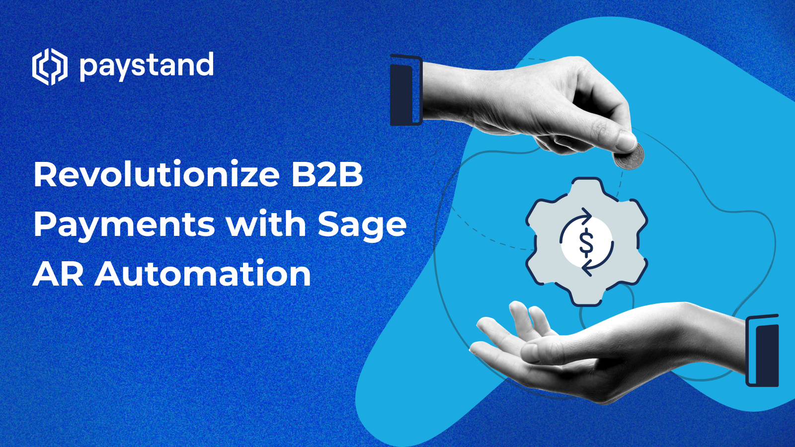 Revolutionize B2B Payments with Sage AR Automation