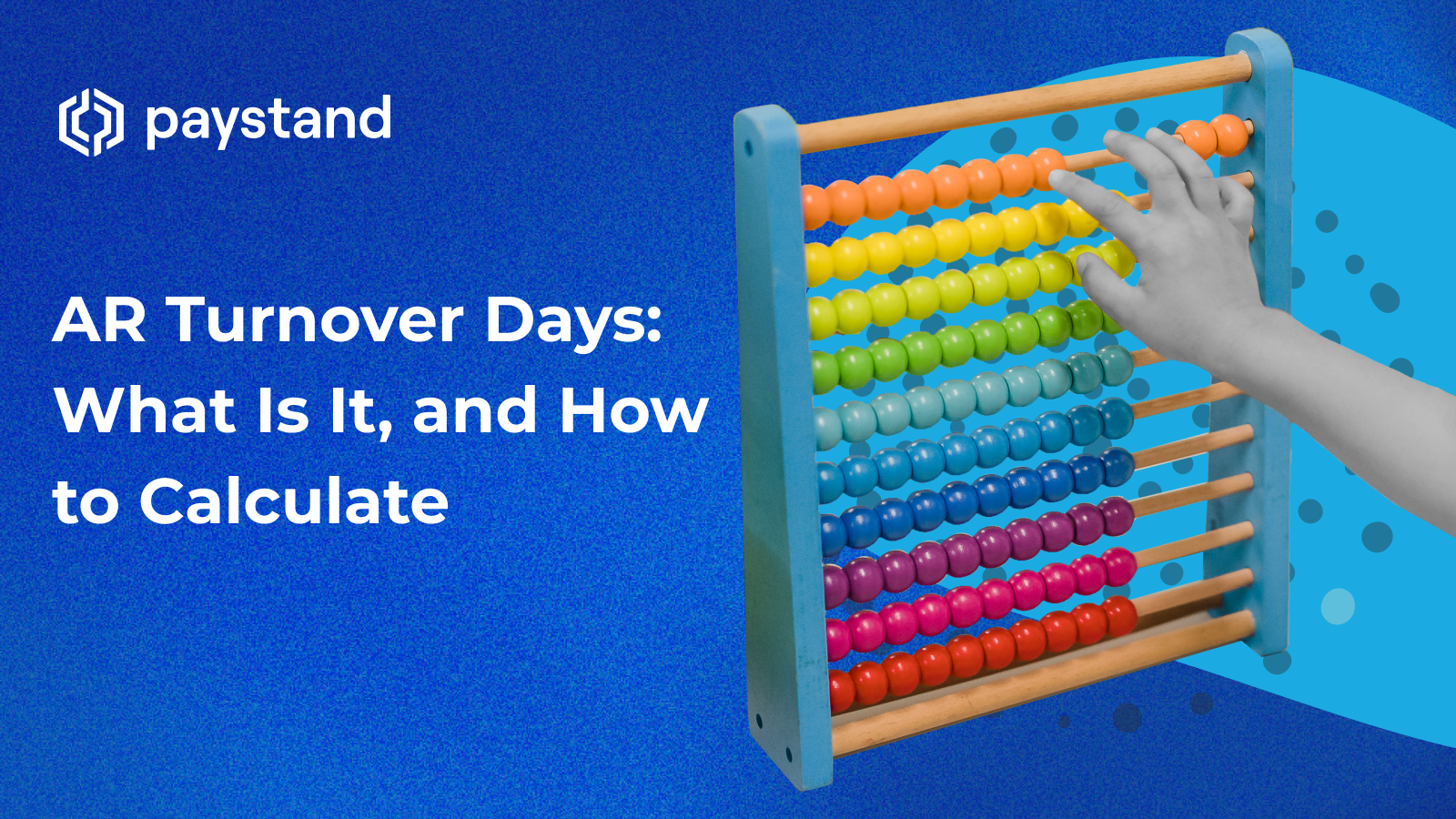 AR Turnover Days: What Is It, and How to Calculate