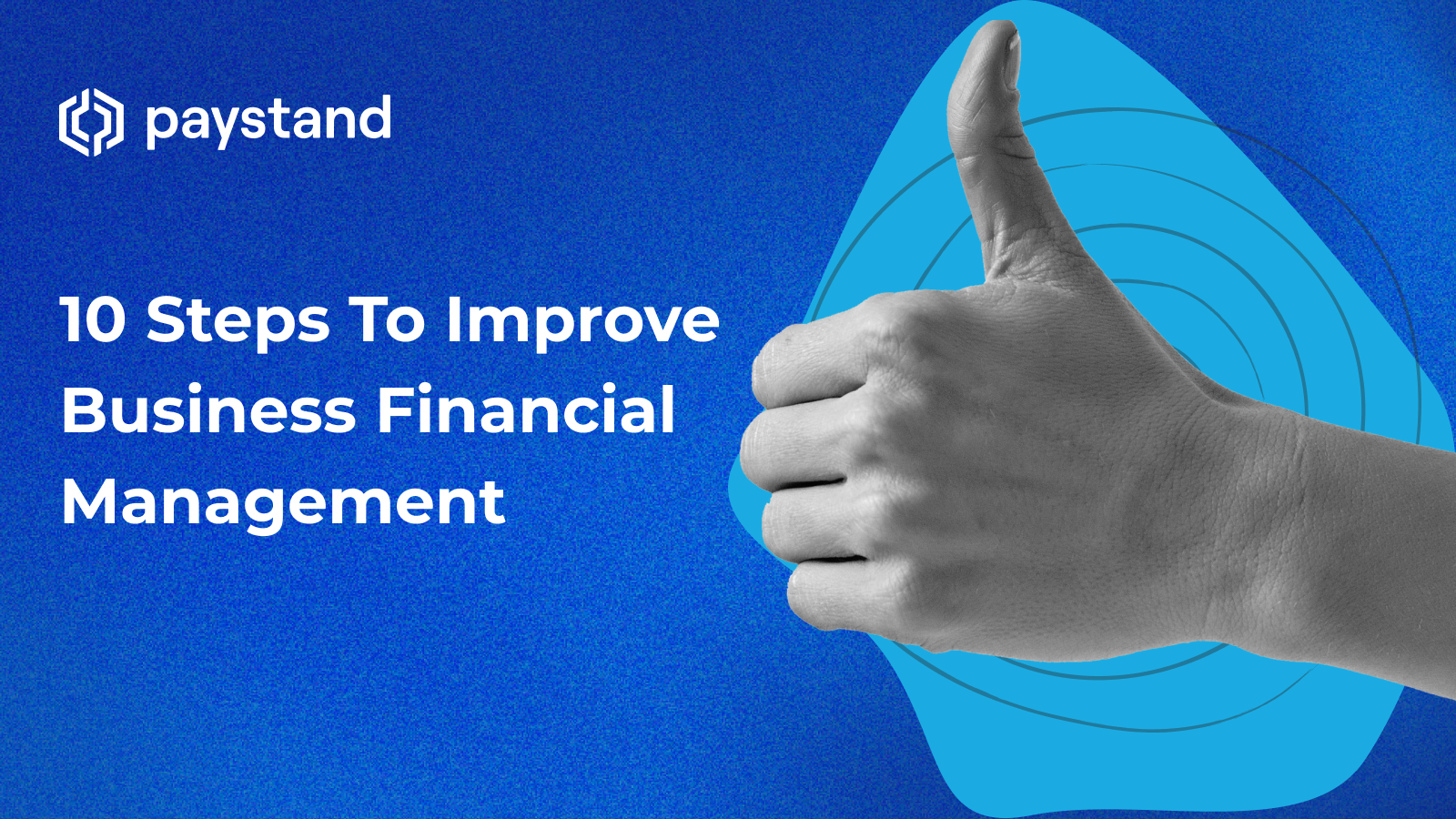10 Steps To Improve Business Financial Management
