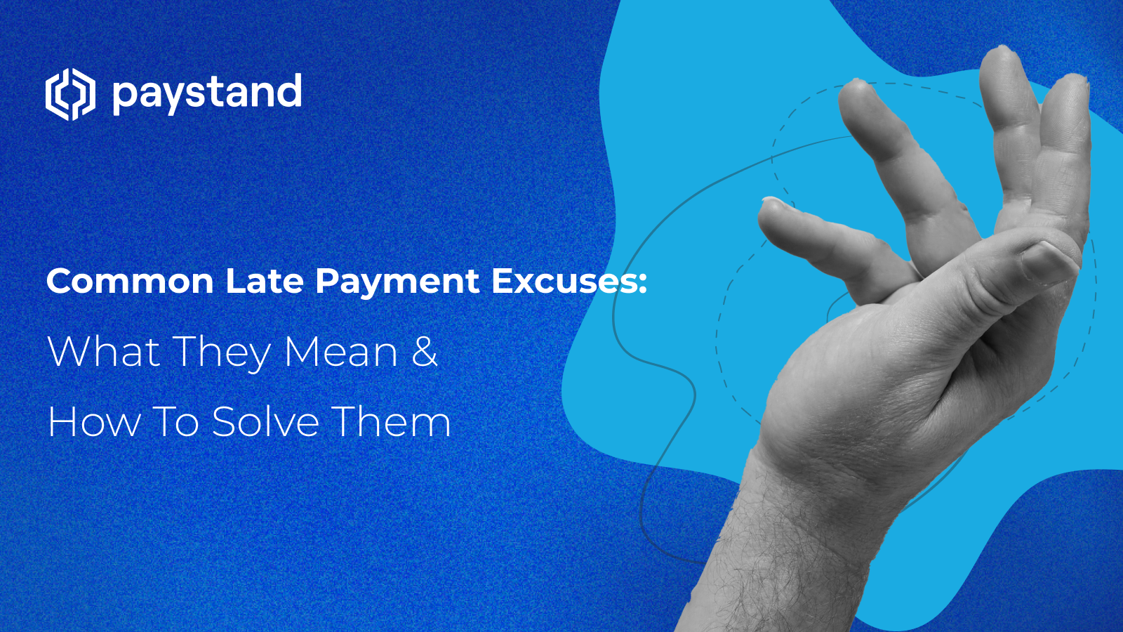 Common Late Payment Excuses: What They Mean & How To Solve Them