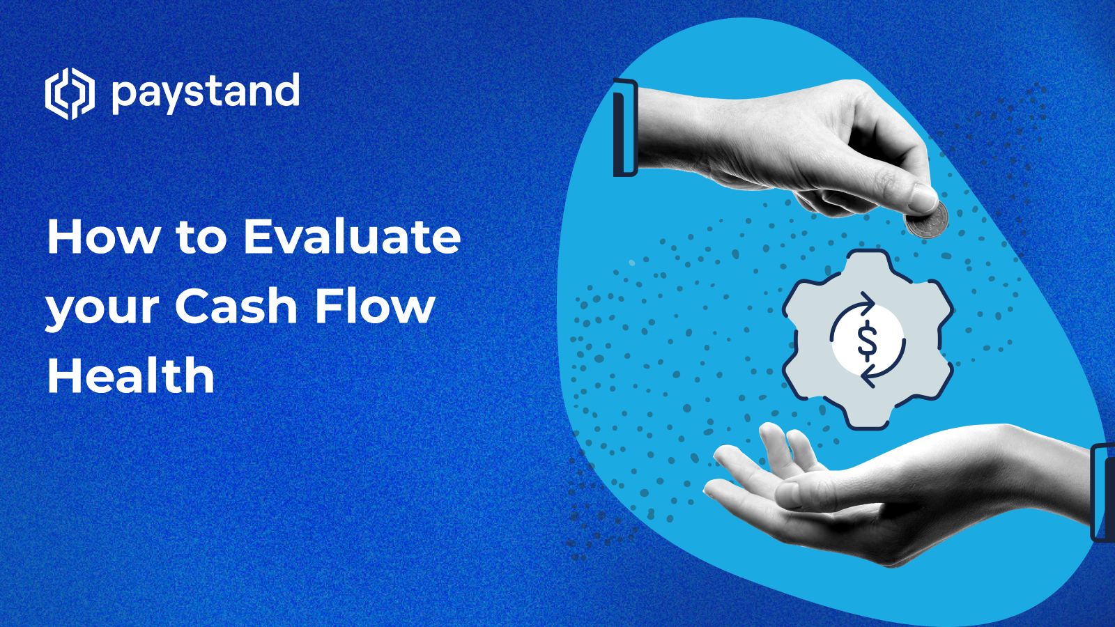 How to Evaluate your Cash Flow Health