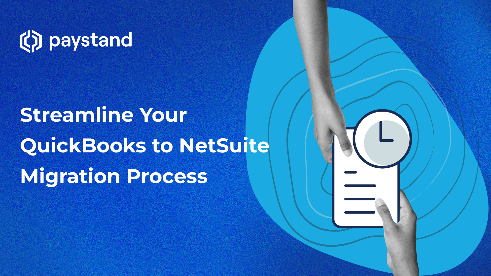 Streamline Your QuickBooks to NetSuite Migration Process