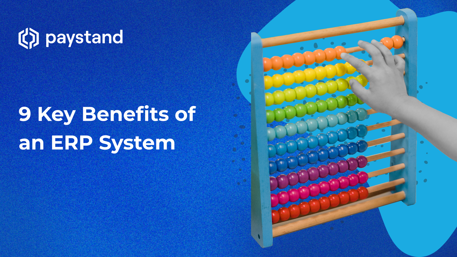 9 Key Benefits of an ERP System