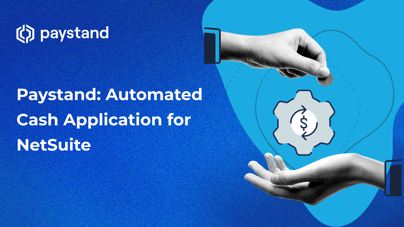 Paystand: Automated Cash Application for NetSuite