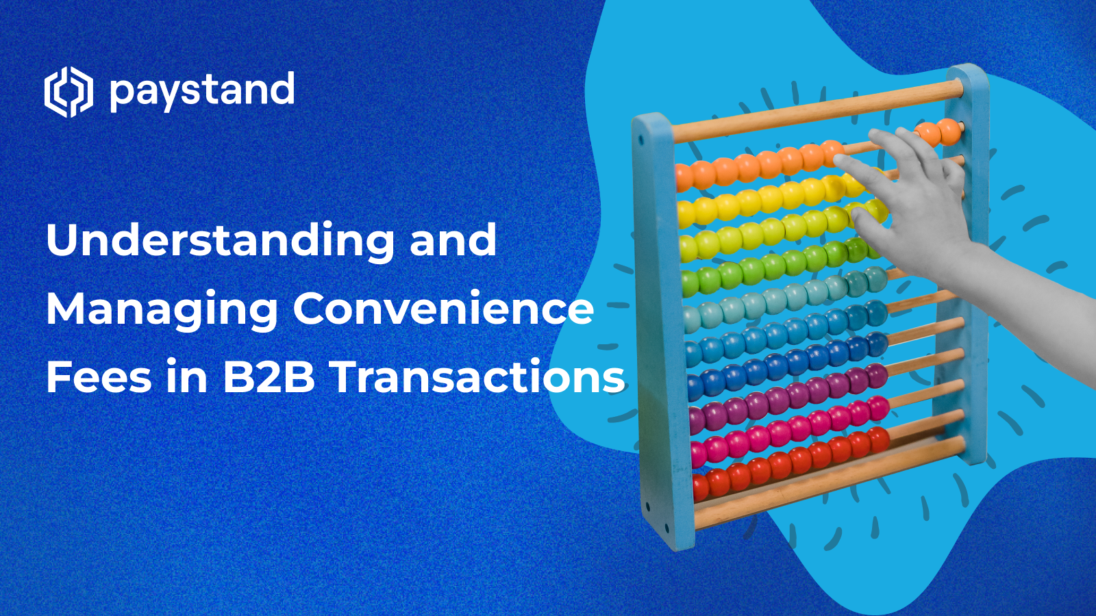 Understanding and Managing Convenience Fees in B2B Transactions