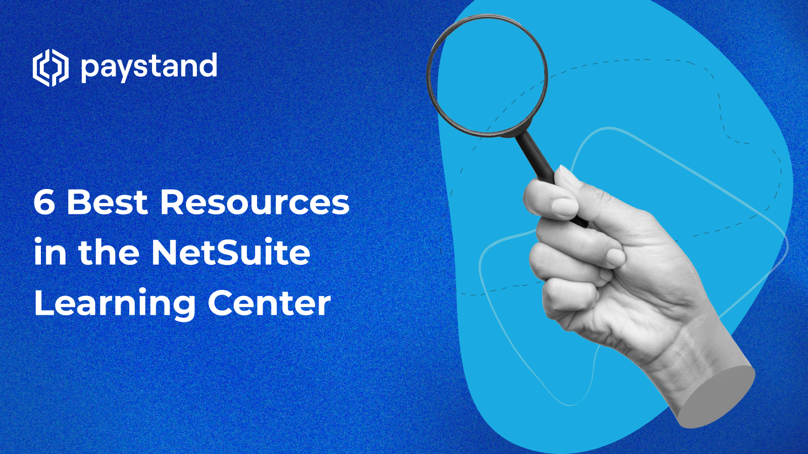 6 Best Resources in the NetSuite Learning Center