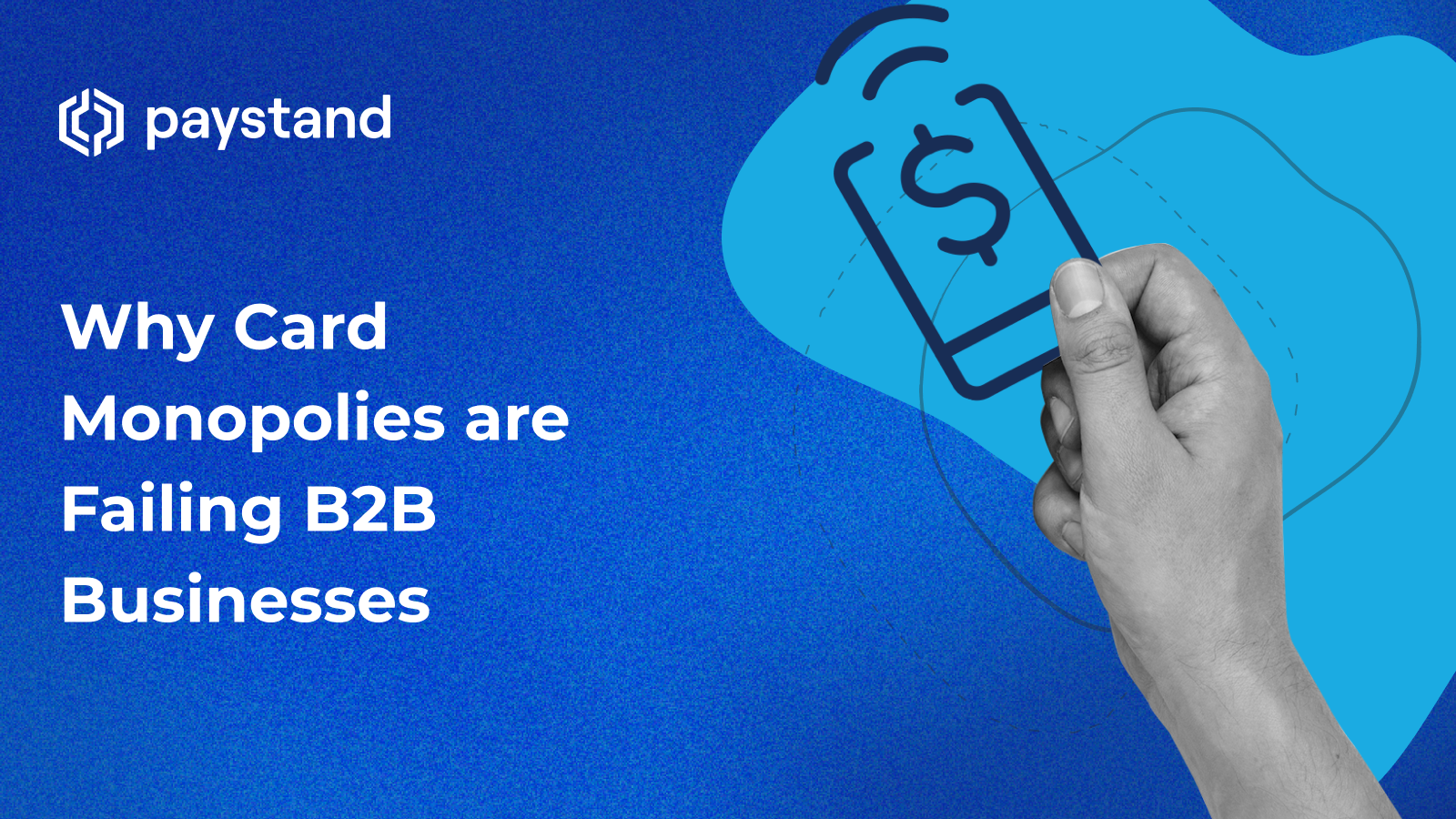 Why Card Monopolies are Failing B2B Businesses