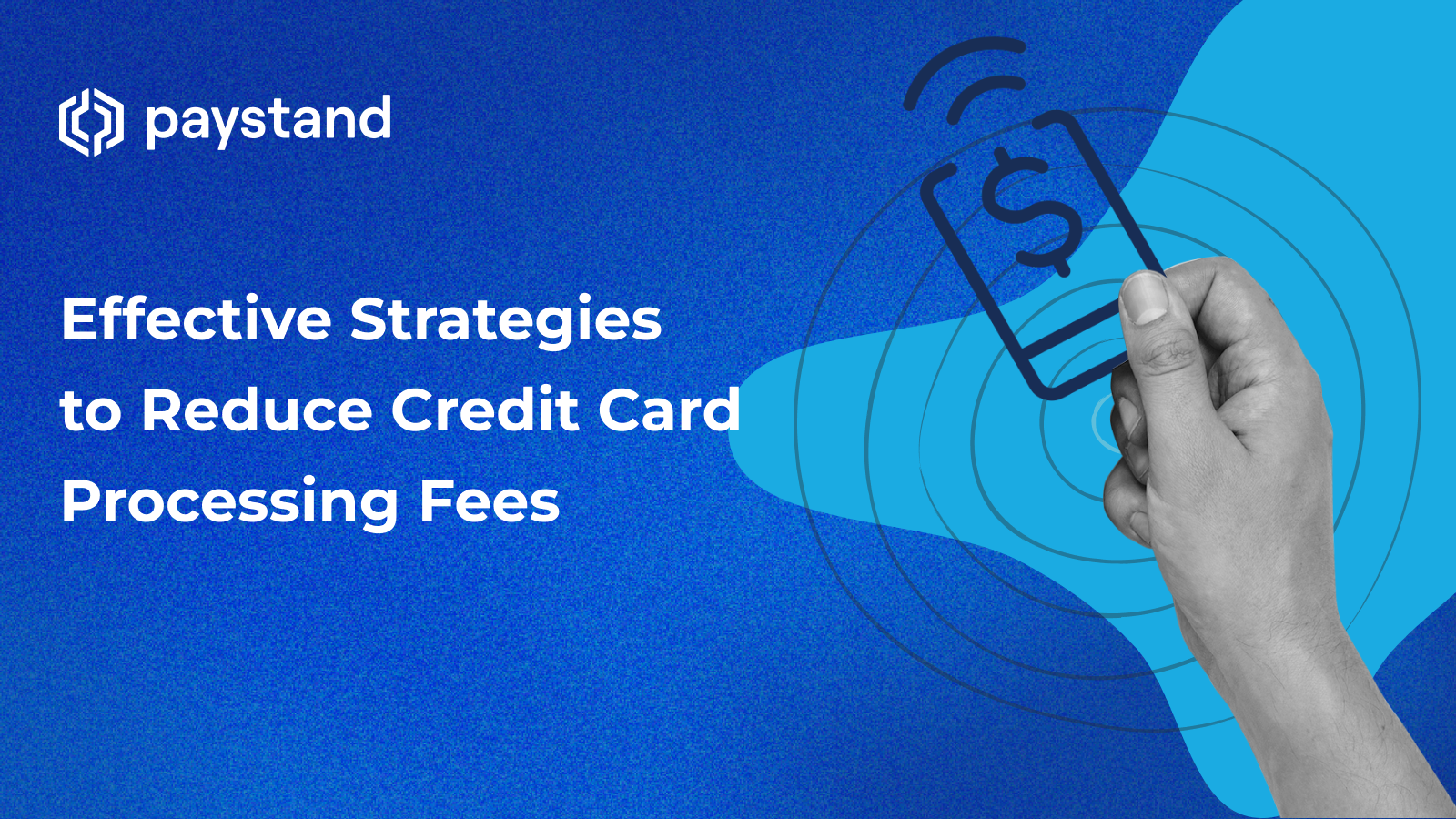 Effective Strategies to Reduce Credit Card Processing Fees