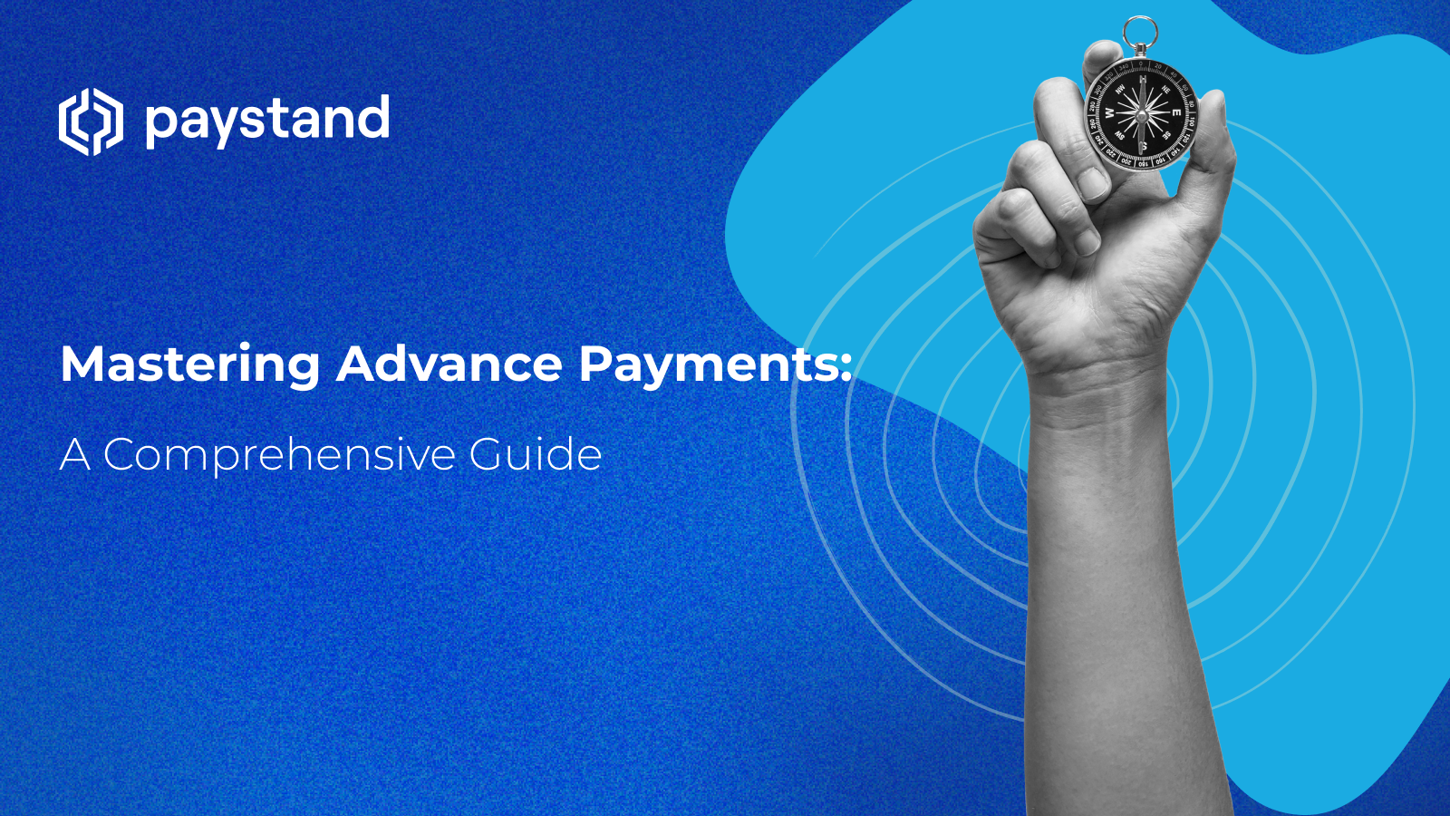 Mastering Advance Payments: A Comprehensive Guide