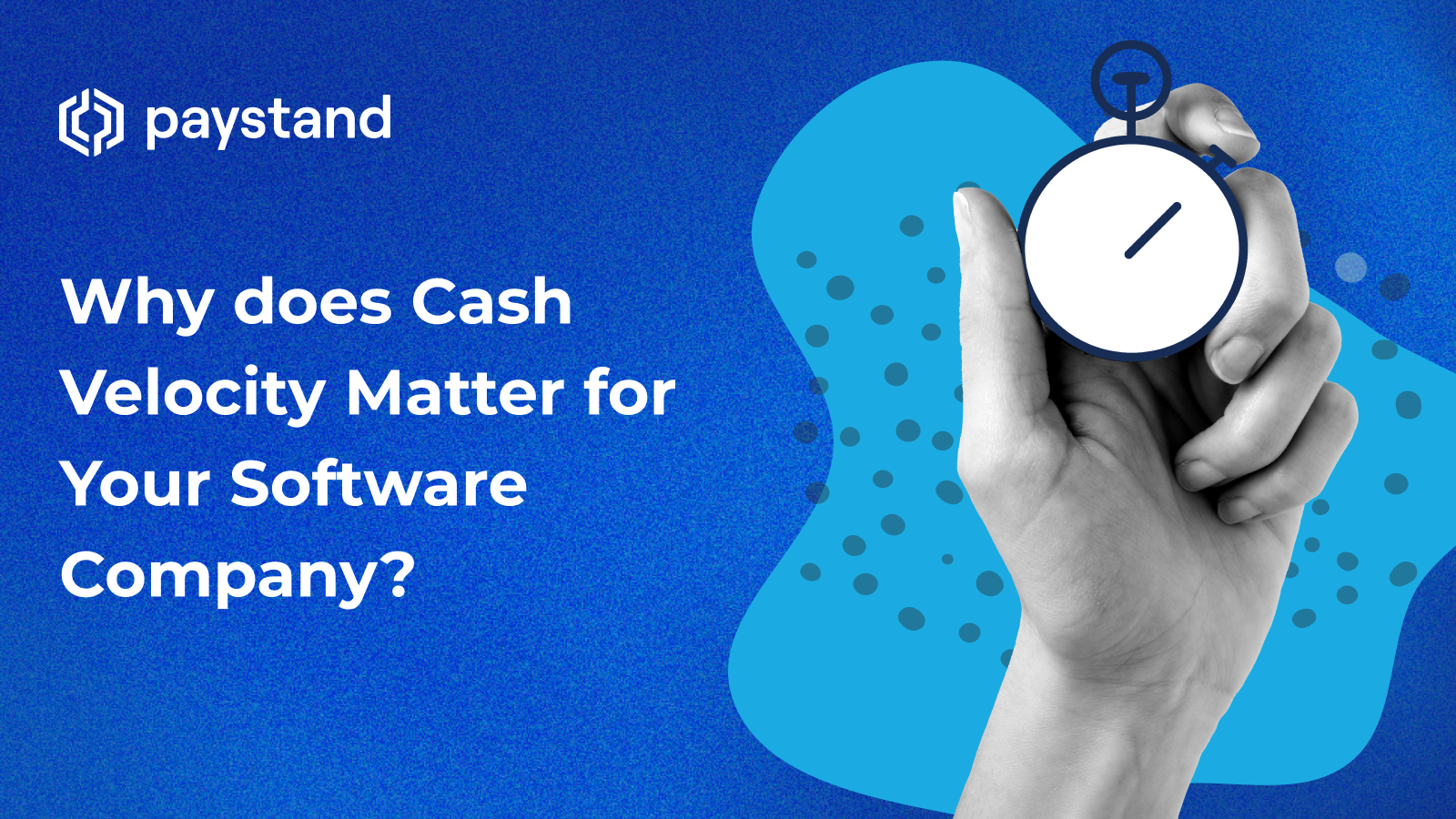 Why does Cash Velocity Matter for Your Software Company?