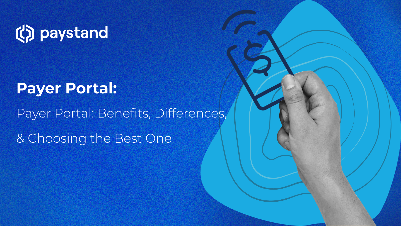 Payer Portal: Benefits, Differences, & Choosing the Best One