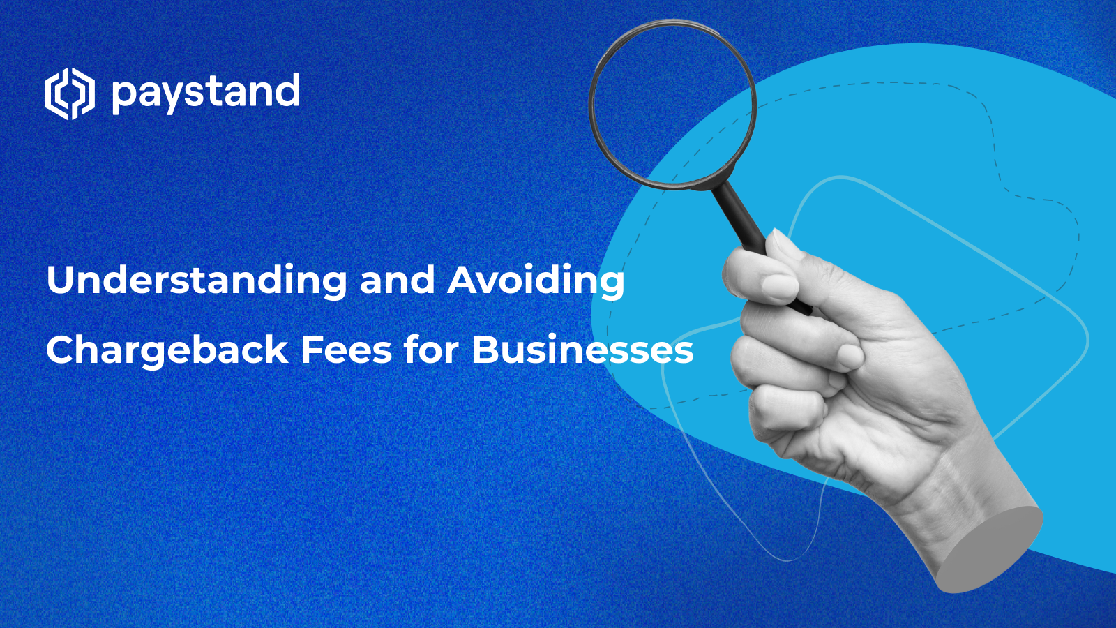 Understanding and Avoiding Chargeback Fees for Businesses