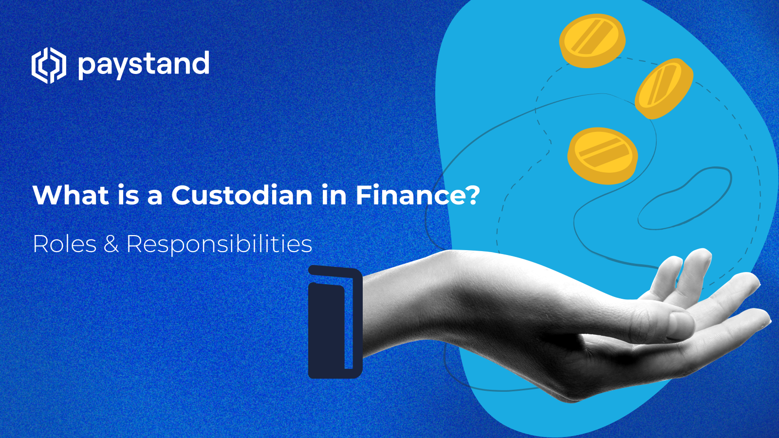 What is a Custodian in Finance? Roles & Responsibilities