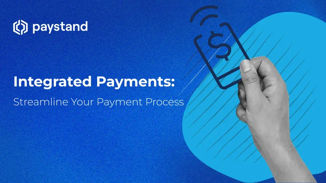 Integrated Payments: Streamline Your Payment Process