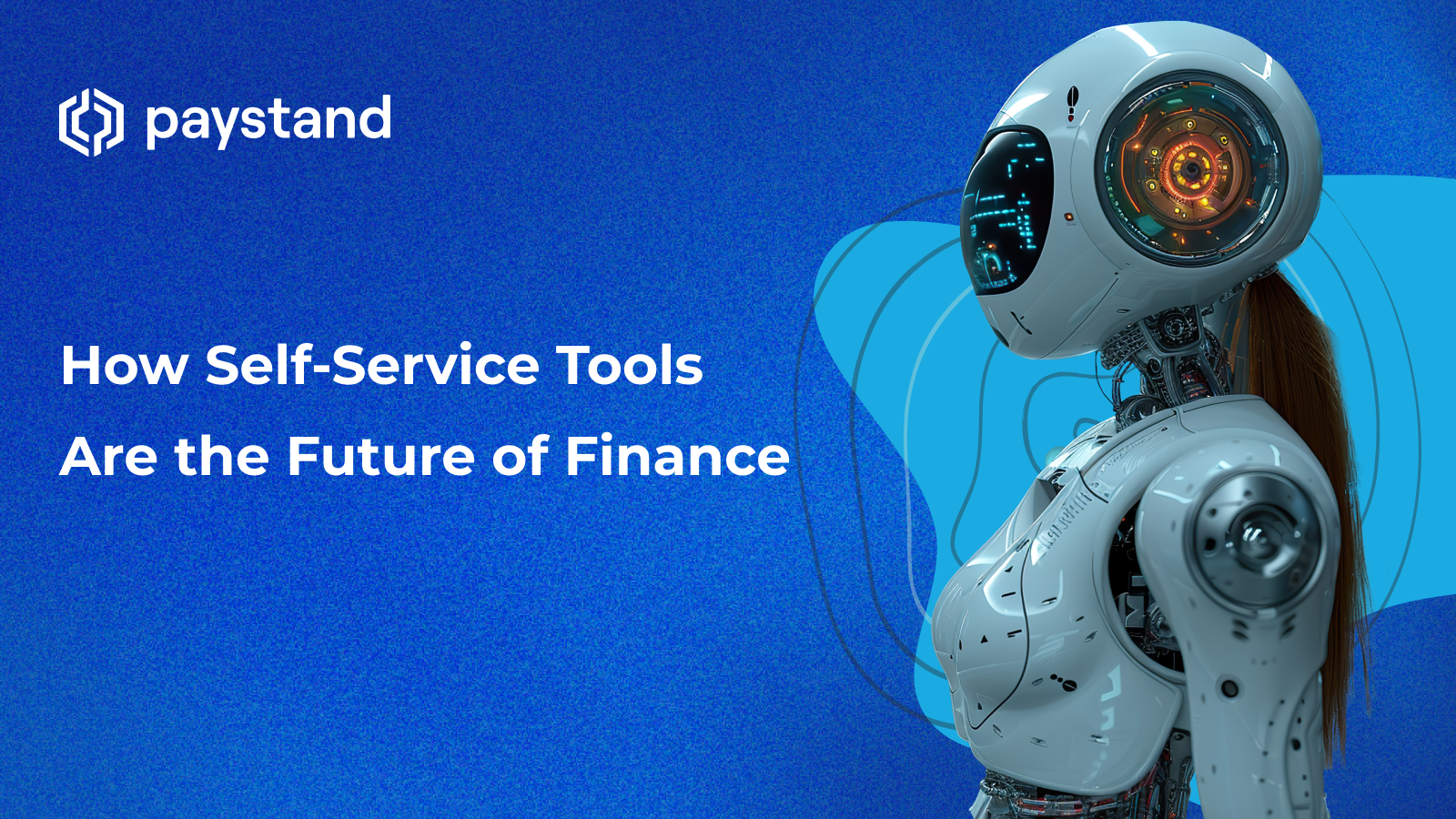 How Self-Service Tools Are the Future of Finance