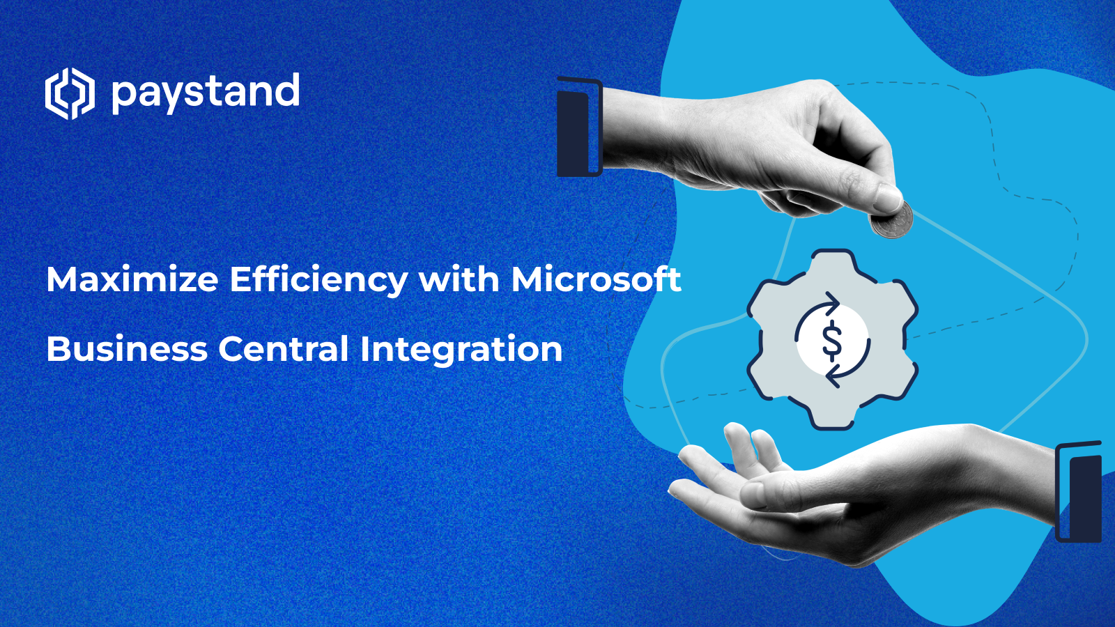 Maximize Efficiency with Microsoft Business Central Integration