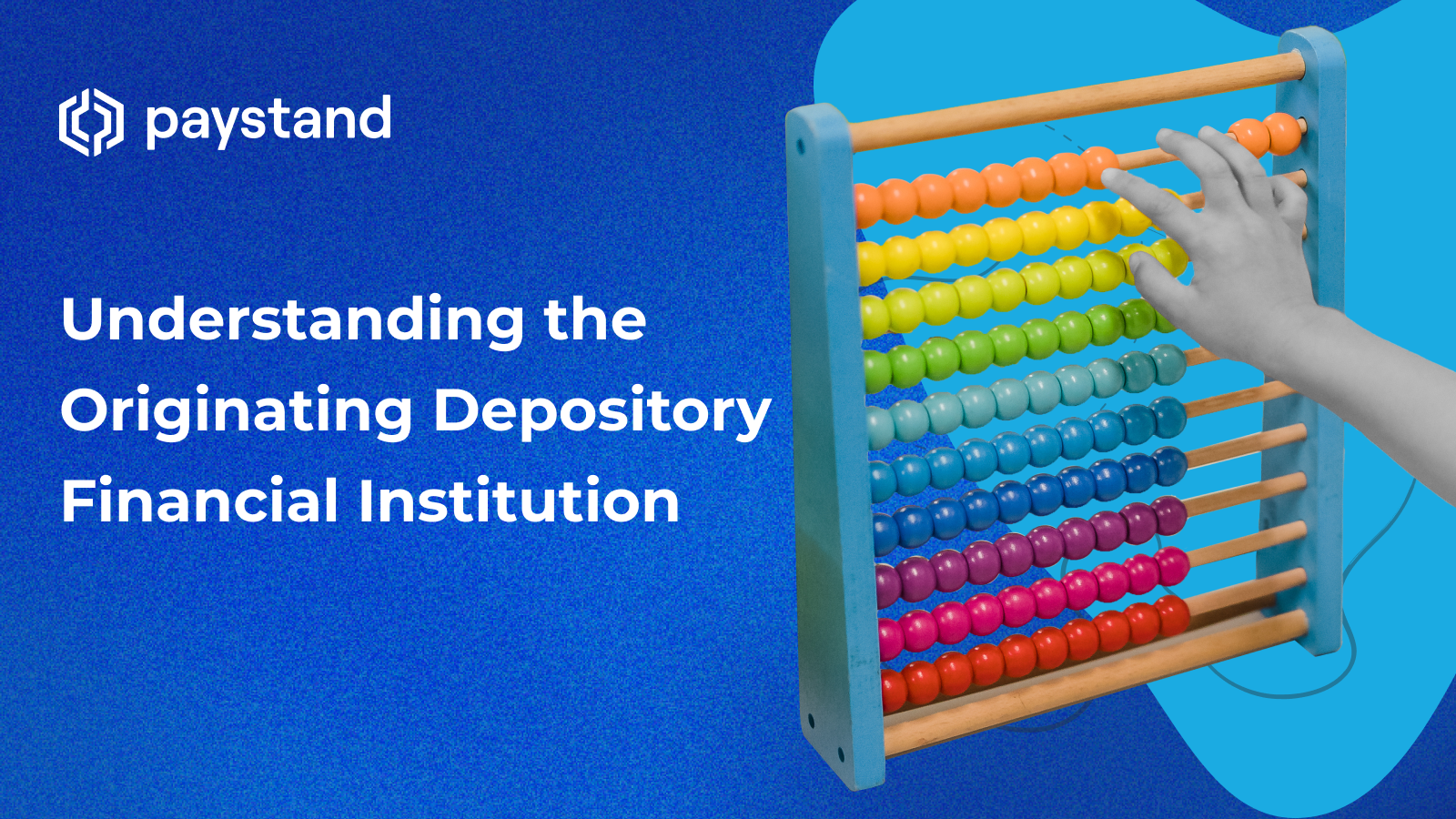 Understanding the Originating Depository Financial Institution