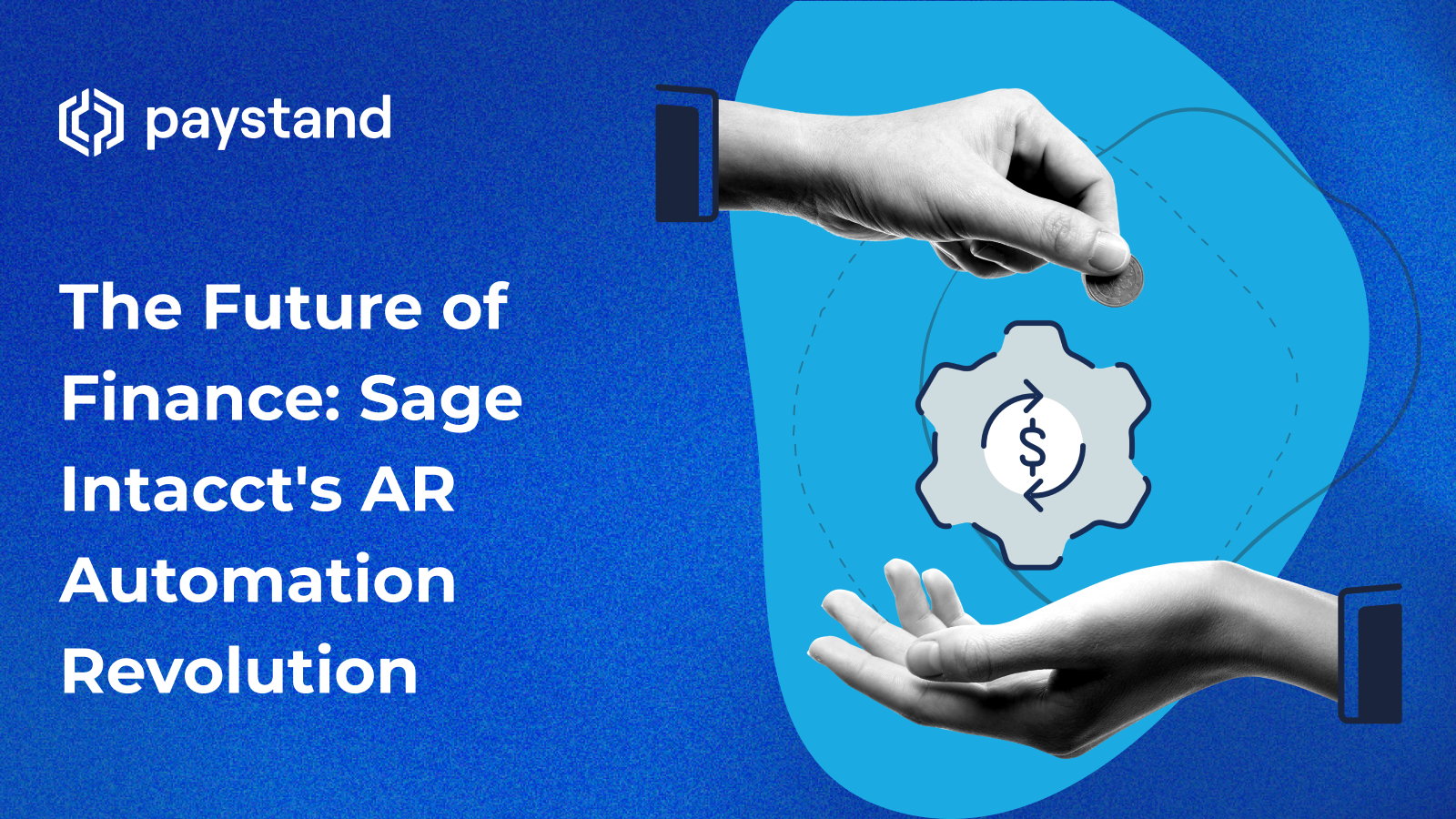 The Future of Finance: Sage Intacct's AR Automation Revolution