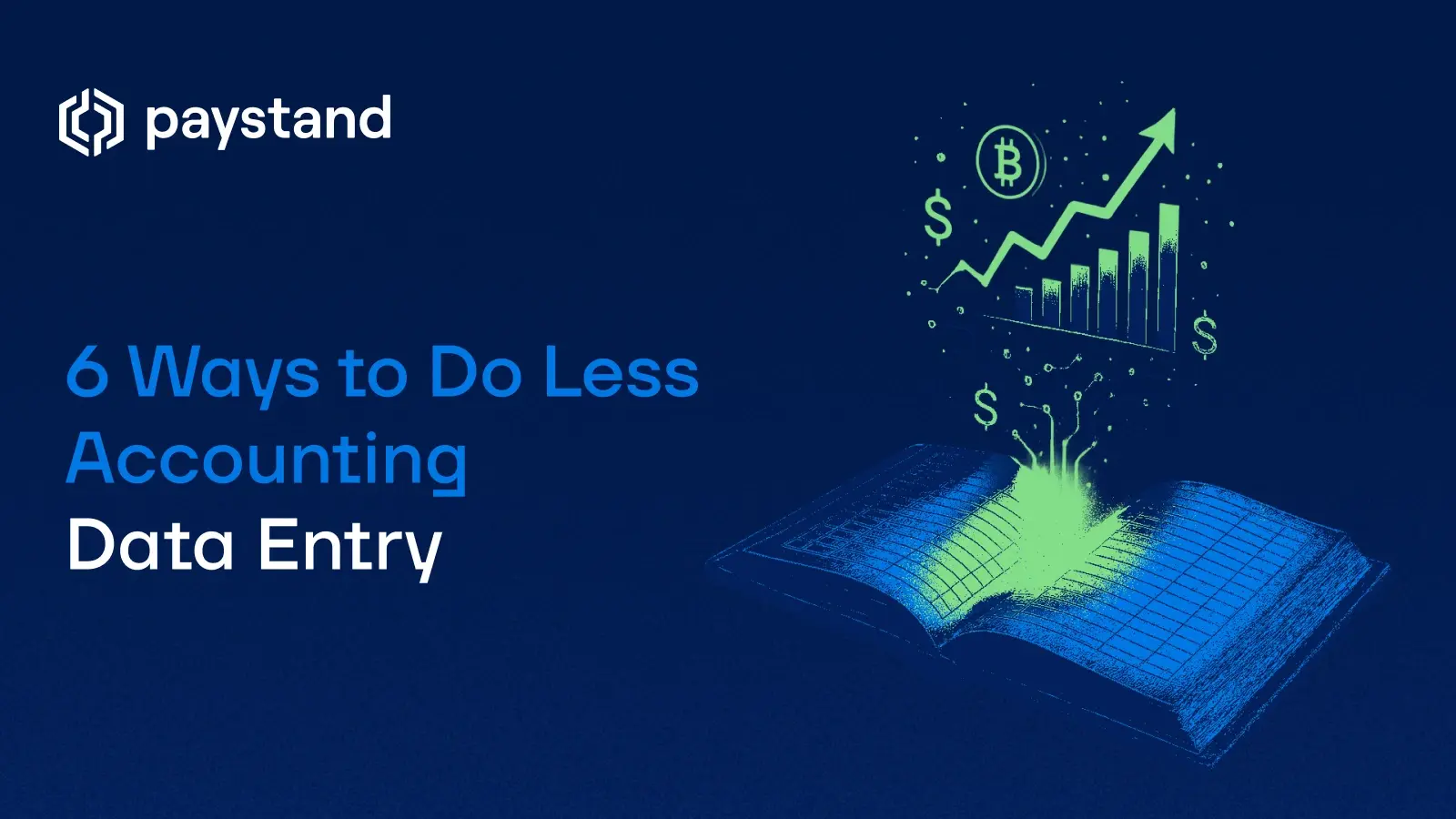 6 Ways to Do Less Accounting Data Entry