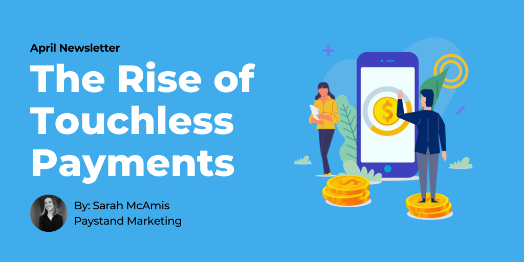 Issue #01: The Rise of Touchless Payments