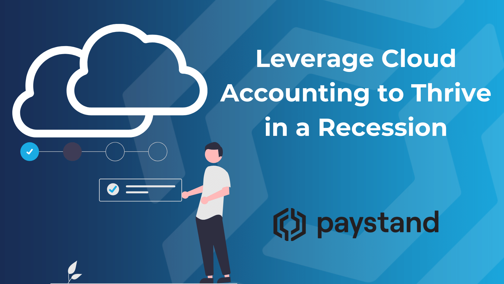 Leverage Cloud Accounting to Thrive in a Recession