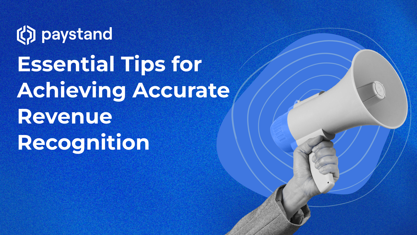 Essential Tips for Achieving Accurate Revenue Recognition