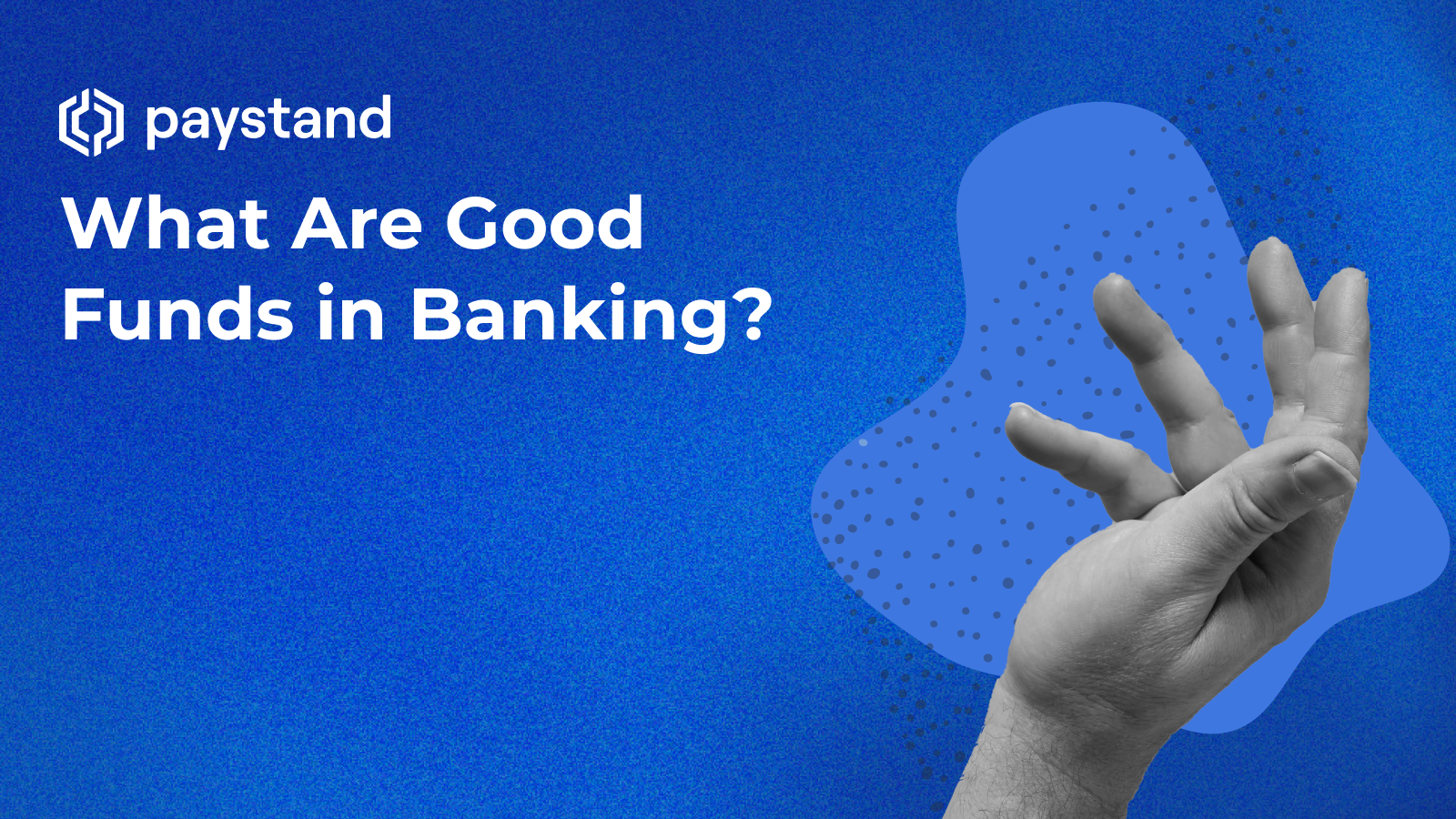 What Are Good Funds in Banking?