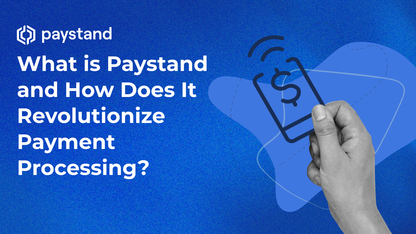 What is Paystand and How Does It Revolutionize Payment Processing?