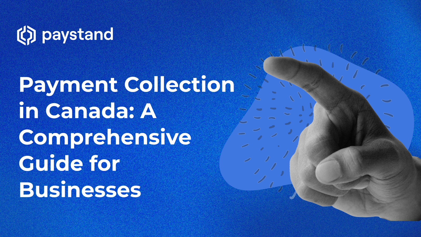 Payment Collection: A Guide for Canadian Businesses