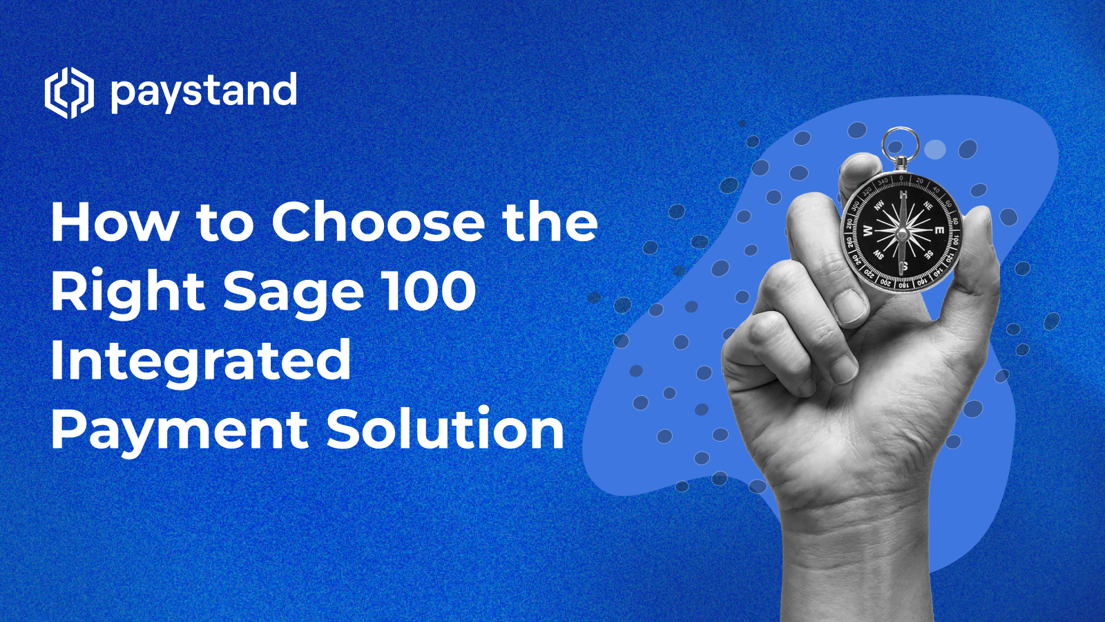 How to Choose the Right Sage 100 Integrated Payment Solution