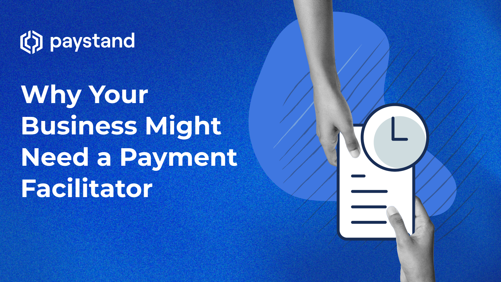 Why Your Business Might Need a Payment Facilitator