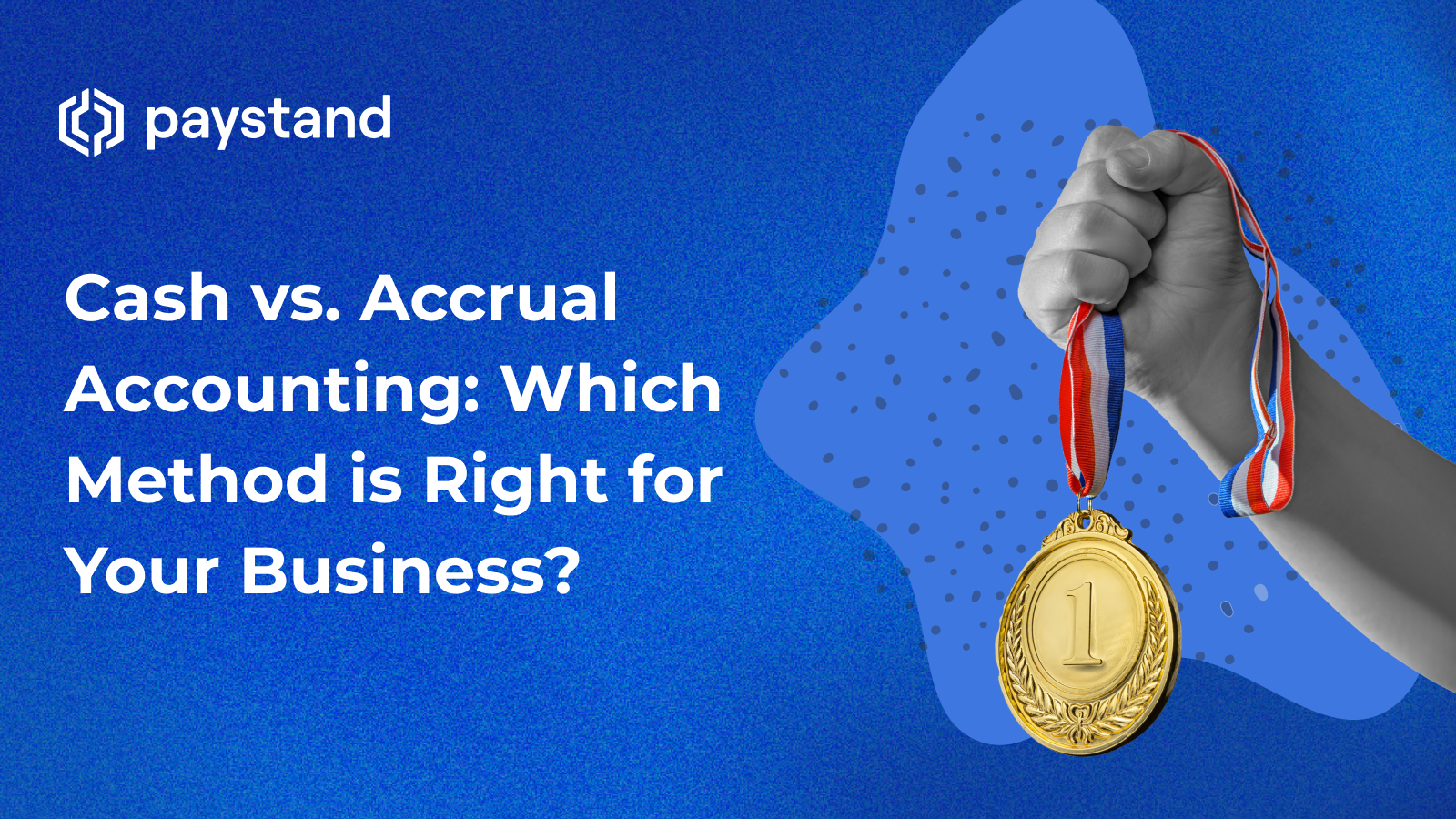 Cash vs. Accrual Accounting: Which Method is Right for Your Business?