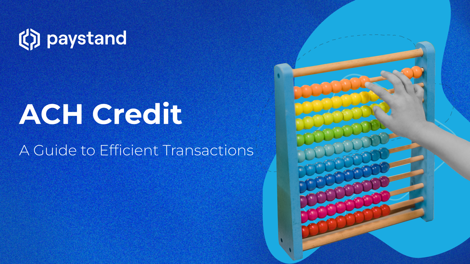 ACH Credit: A Guide to Efficient Transactions