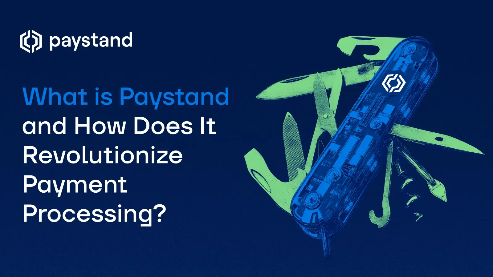 What is Paystand and How Does It Revolutionize Payment Processing? What is Paystand and How Does It Revolutionize Payment Processing?