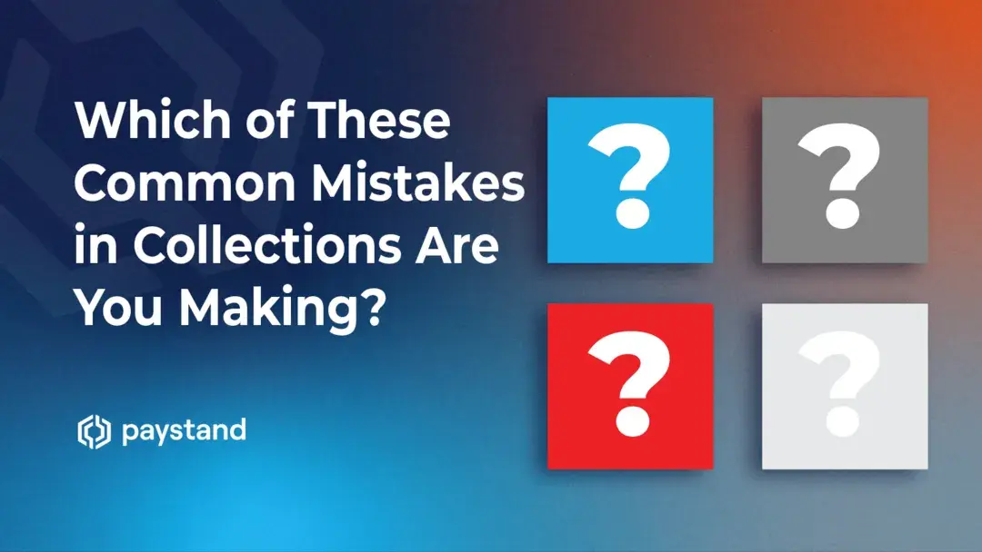 Which of These Common Mistakes in the Credit and Collections Area are You Making?