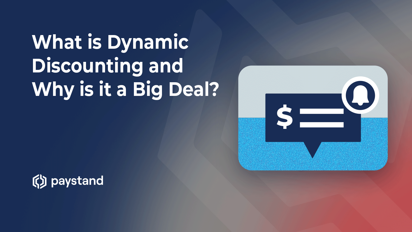 What is Dynamic Discounting and Why is it a Big Deal?