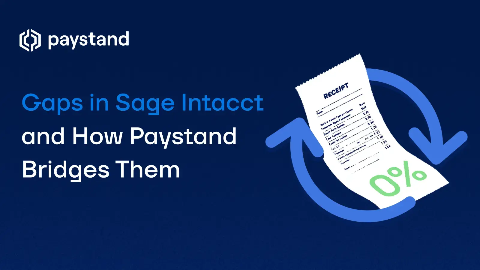 Gaps in Sage Intacct and How Paystand Bridges Them