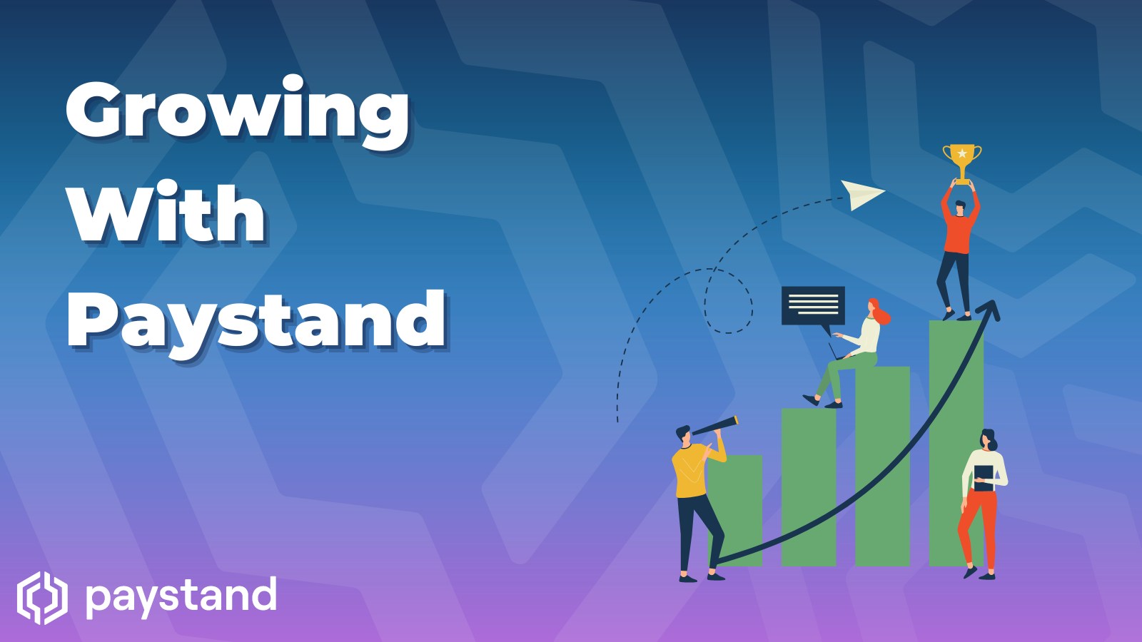 Growing With Paystand