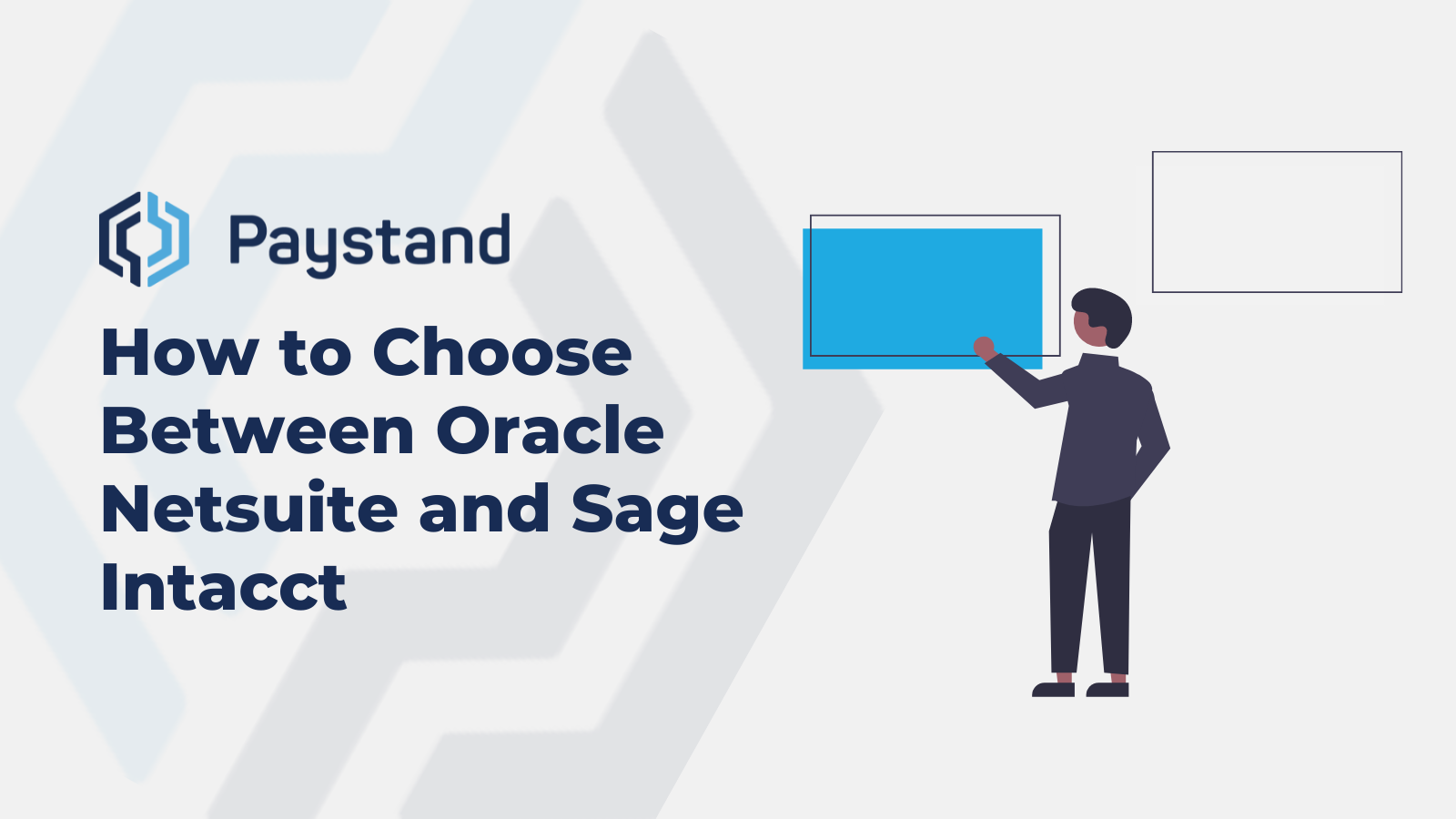 How to Choose Between Oracle Netsuite and Sage Intacct