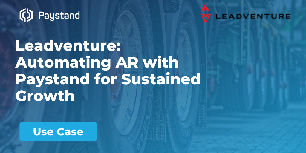 Leadventure: Automating AR with Paystand for Sustained Growth