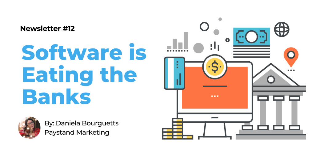Issue #12: Software is Eating the Banks