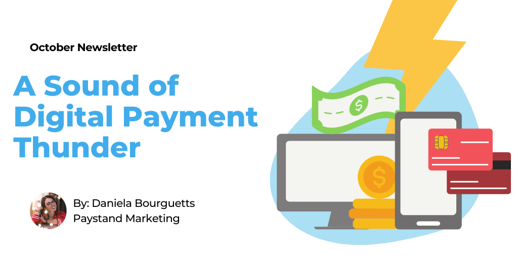 Issue #07: A Sound of Digital Payment Thunder