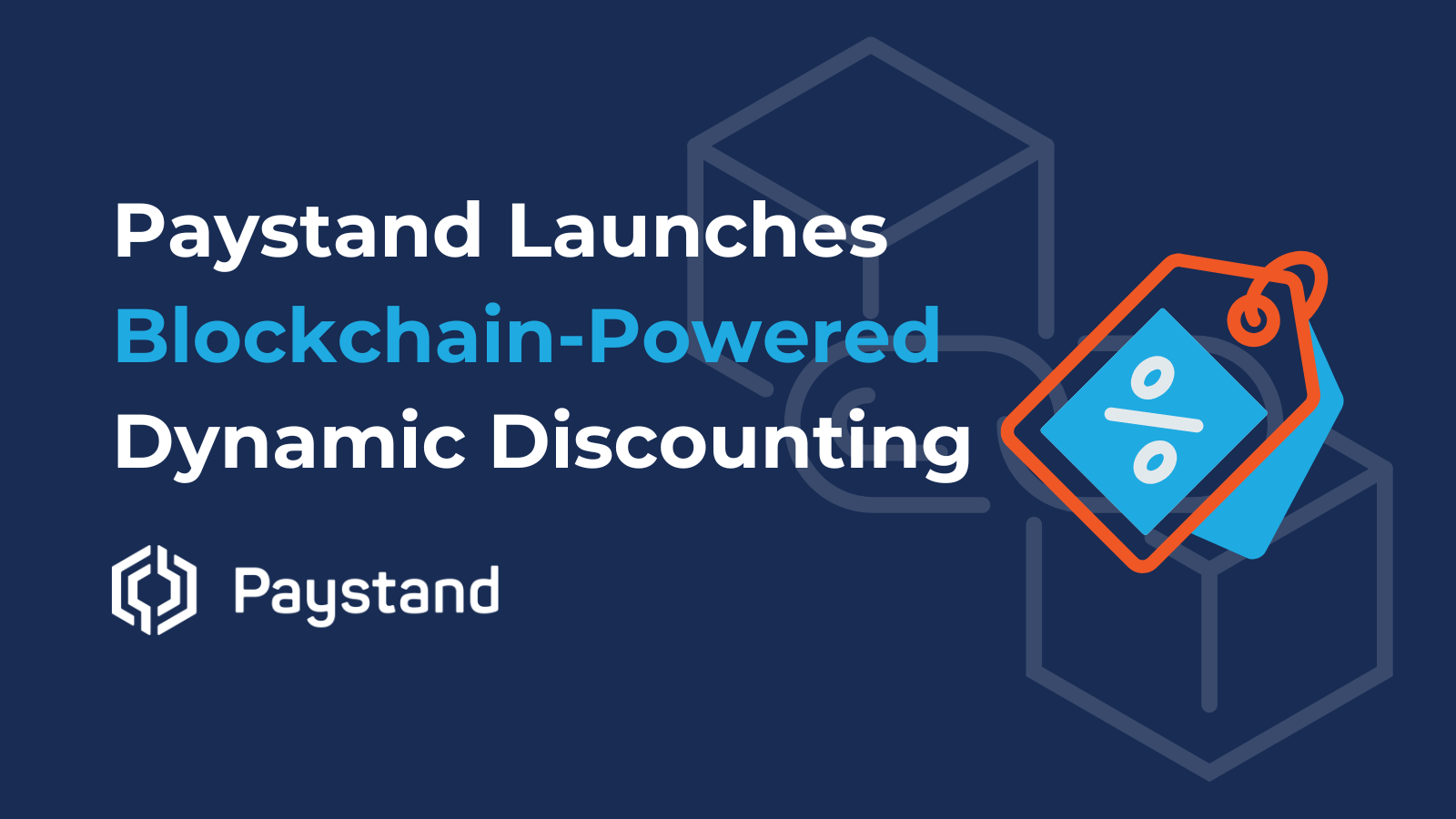 Paystand Launches the World’s First AR-Centric Dynamic Discounting Application, Powered by Blockchain Smart Contracts