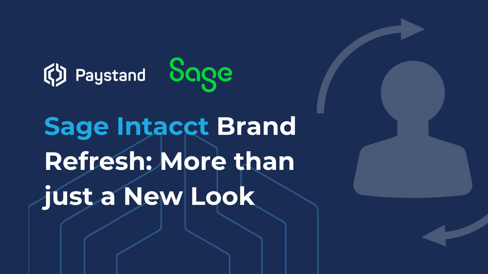 Sage Intacct Brand Refresh: More than just a New Look