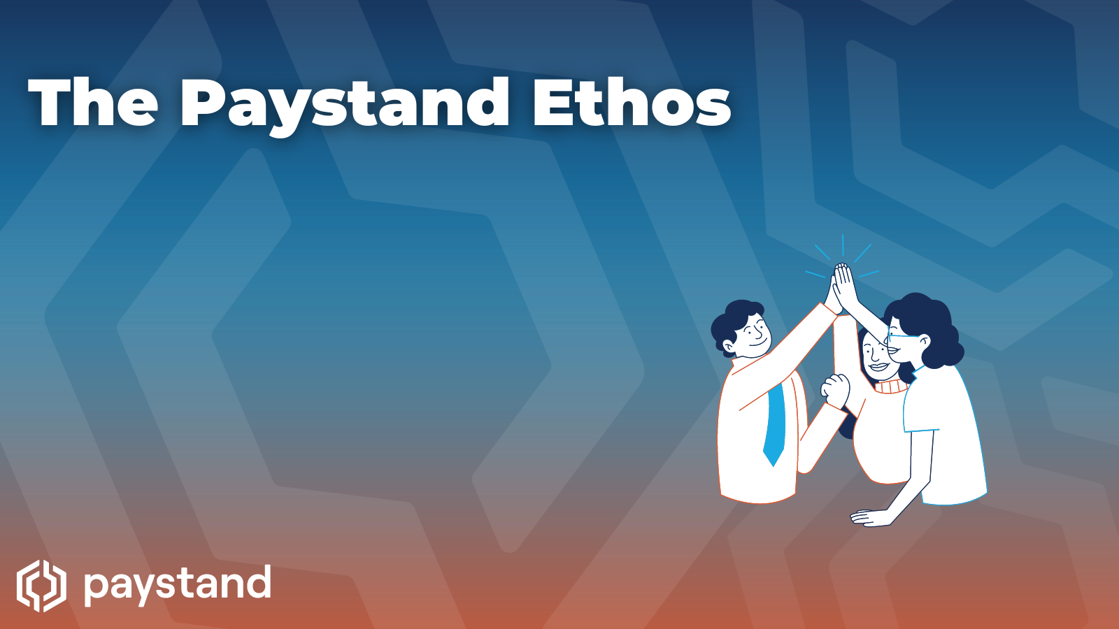 The Paystand Ethos