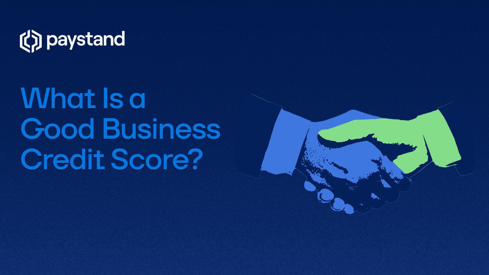 What Is a Good Business Credit Score? What Is a Good Business Credit Score?
