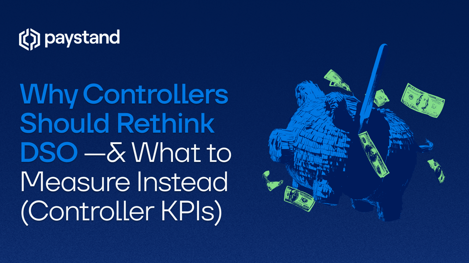 Why Controllers Should Rethink DSO—& What to Measure Instead (Controller KPIs)