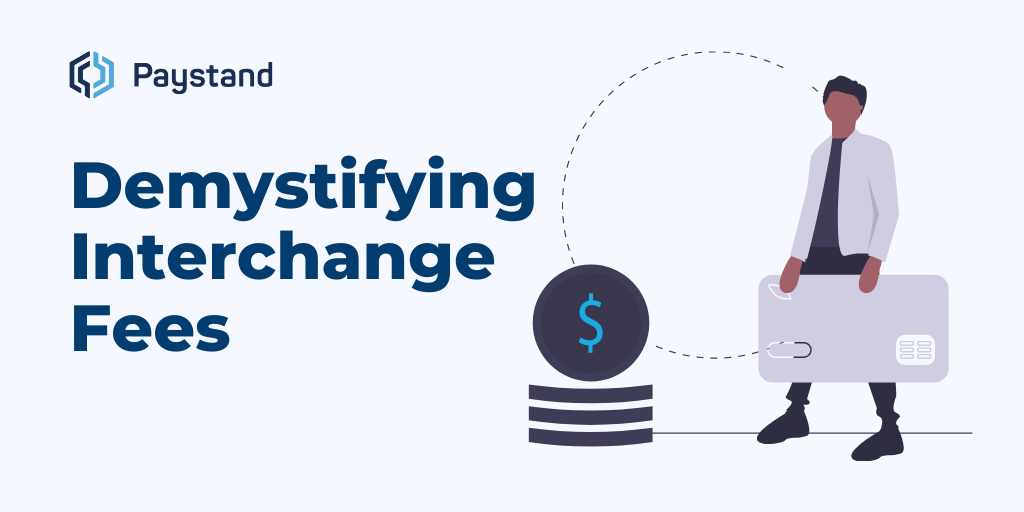 Demystifying Interchange Fees